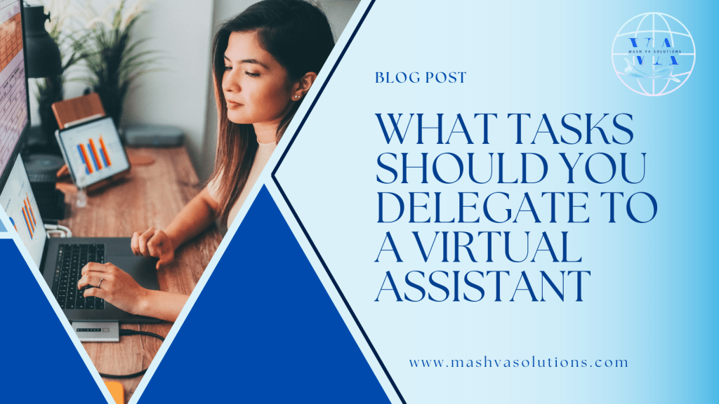 What Tasks Should You Delegate to a Virtual&nbsp;Assistant